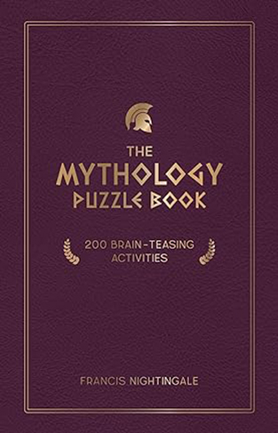 The Mythology Puzzle Book - Brain-Teasing Puzzles, Games and Trivia